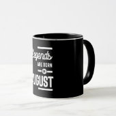 Mug Août Anniversaire Les Légendes Cadeaux Sont Nés En (Devant droit)