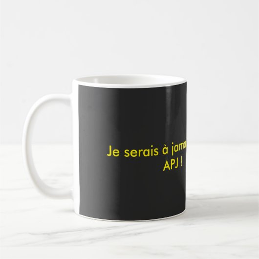 Mug APJ à JAMAIS (Gauche)