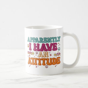 Mug Apparemment, j'ai une attitude Rétro Groovy