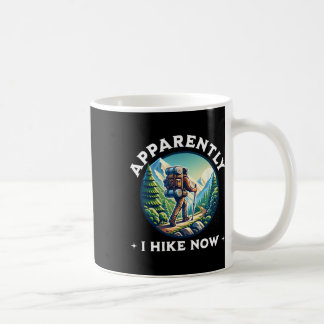 Mug Apparemment, je fais de la randonnée maintenant Dr