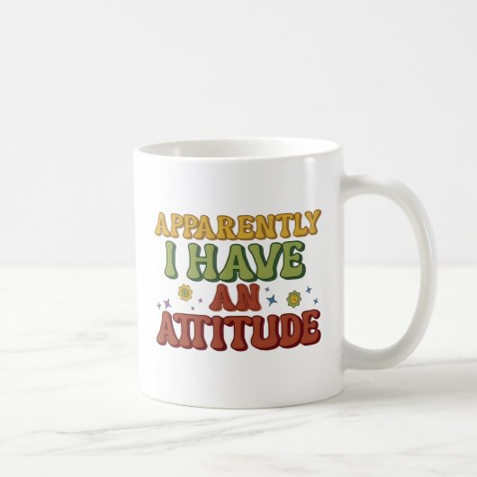Mug Apparently I Have an Attitude Retro Groovy (Droite)