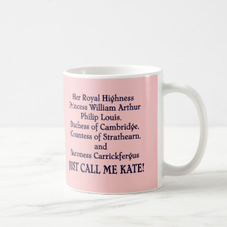 Mug Appelez-juste moi Kate !