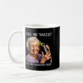 Mug Appelez-moi Éternuer Parce que Mon Gazoon Éreinté (Gauche)