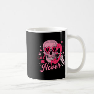 Mug Appelez-moi jamais Anti-valentine Crâne Rose Drôle
