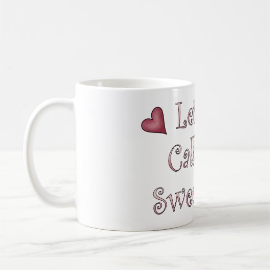 Mug Appelle-moi ma chérie (Gauche)