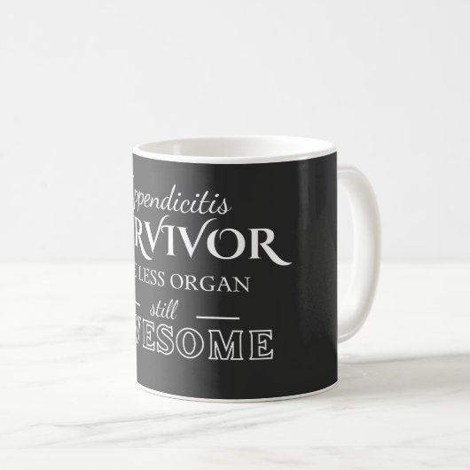 Mug Appendicitis Survivor (Devant droit)
