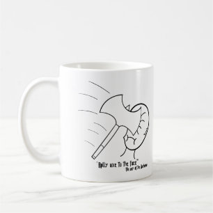Mug "Appliquer la hache au visage" -la voie du barbare