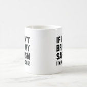 Mug Apportez Mon Sarcasme (Centre)