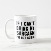 Mug Apportez Mon Sarcasme (Gauche)
