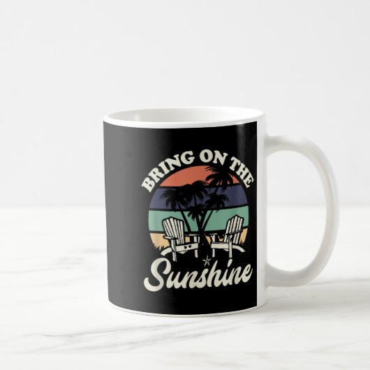 Mug Apportez Sur Le Soleil Funny Beach Citation Soleil (Droite)