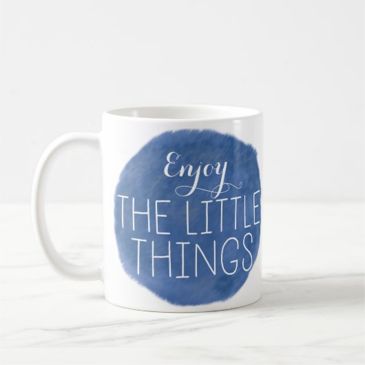 Mug Appréciez les petites choses (Gauche)