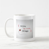 Mug Appréciez les petites choses 2 (Gauche)