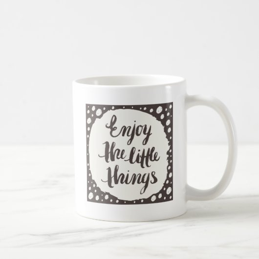 Mug Appréciez les petites choses 3 (Droite)