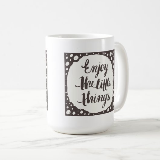 Mug Appréciez les petites choses 3 (Devant droit)