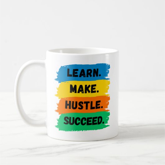 Mug Apprendre, Faire, Hustle, Réussir, slogan de motiv (Gauche)