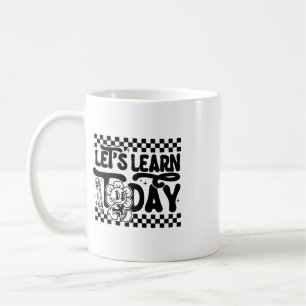 Mug Apprenons aujourd'hui Professeur élève Premier jou