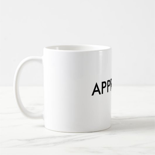 MUG APPROUVÉ (Gauche)