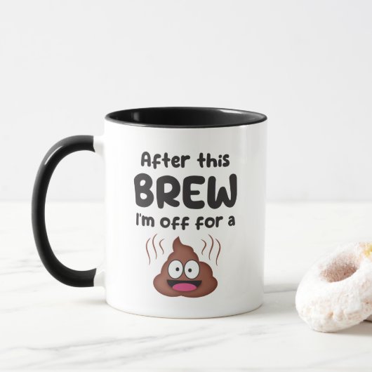 Mug Après ce BREW, je pars pour un... (Avec donut)