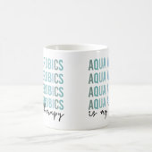 Mug Aqua Aerobics est mon Thérapie Eau Aérobic cadeaux (Centre)