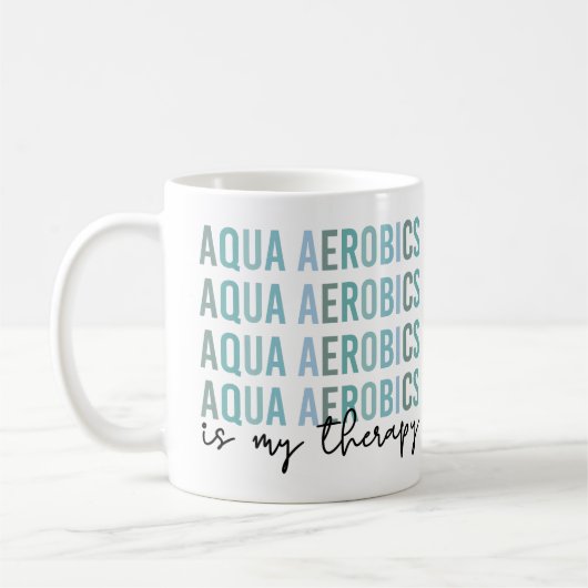Mug Aqua Aerobics est mon Thérapie Eau Aérobic cadeaux (Gauche)
