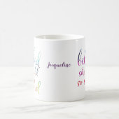 Mug Aquarelle Elle Croyait Qu'Elle Pourrait Personnali (Centre)