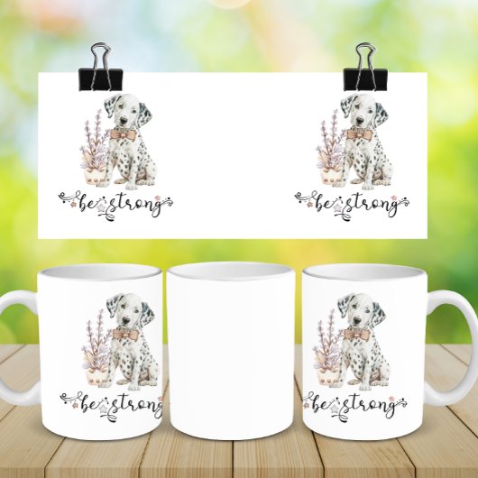 Mug Aquarelle mignonne Dalmatie Soyez forte calligraph