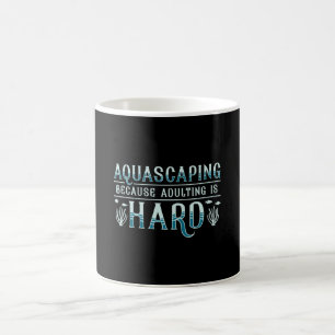 Mug Aquarium Adulte Est Dur Aquascapist Aquarist