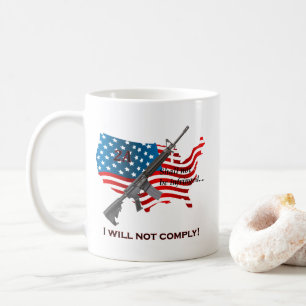 Mug AR15 Je Ne Me Conforme Pas Ne Doit Pas Être Un In