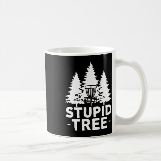 Mug Arbre stupide drôle Disc Golf Frolf _2 (Droite)