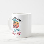 Mug Archéologie Comme L'Histoire Mais Dirtier Rétro Cr (Devant gauche)