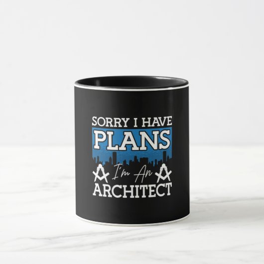 Mug Architecte Désolé J'Ai Des Plans Architecte (Centre)