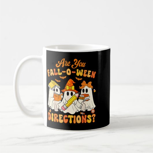 Mug Are You Fall-o-ween Directions Funny Ghost Teacher (Gauche)