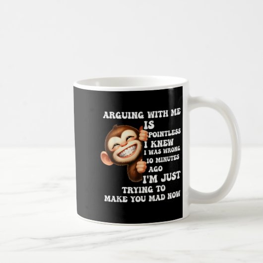 Mug Argumenter Avec Moi Est Insignifiant Je Savais Que (Droite)