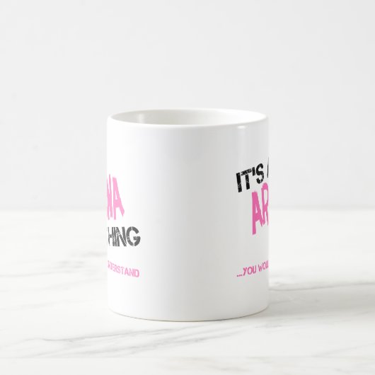 Mug Ariana que tu ne comprendrais pas nom (Centre)