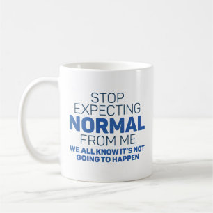 Mug Arrêter d'attendre la normale de moi