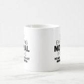 Mug Arrêter d'attendre la normale de moi (Centre)