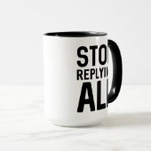 Mug Arrêter de tout répondre (Devant droit)