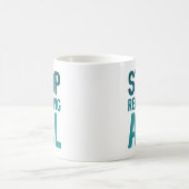 Mug Arrêter de tout répondre (Centre)