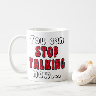 Mug Arrêter la barre de discussion   Humour du devis d