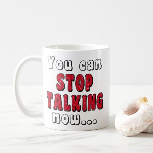 Mug Arrêter la barre de discussion | Humour du devis d (Avec donut)