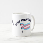 Mug Arrêter la boue de transphobie (Devant droit)