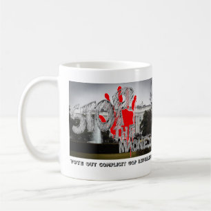 MUG ARRÊTER LA FOLIE - VOTEZ LES RÉPUBLICAINS COMPLICI