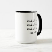 Mug Arrêter l'habitude (Devant droit)