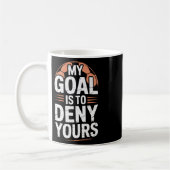 Mug Arrêteur De Tir Mon Objectif Est De Refuser Le Vôt (Gauche)