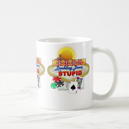 Mug Arrêtez de douter sur la boue stupide (Droite)