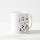 Mug Arrêtez de lutter, commencez à faire confiance Ver (Devant droit)