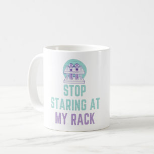 MUG ARRÊTEZ DE REGARDER MON RACK - TECHNICIEN DE LABO 