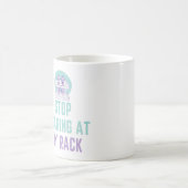 MUG ARRÊTEZ DE REGARDER MON RACK - TECHNICIEN DE LABO (Centre)
