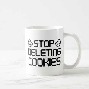 Mug Arrêtez de supprimer les cookies
