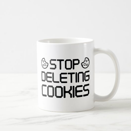 Mug Arrêtez de supprimer les cookies (Droite)